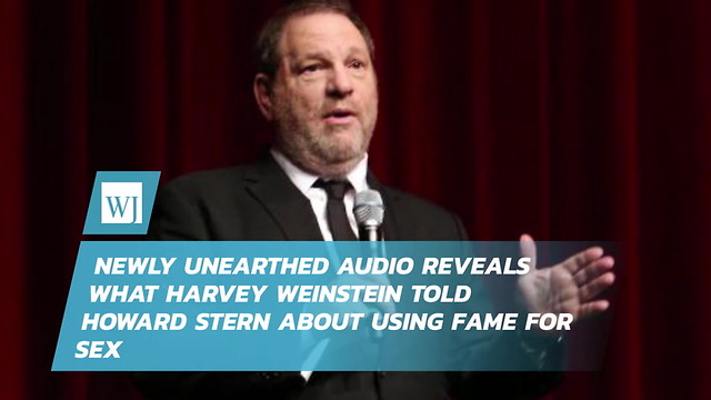 Newly Unearthed Audio Reveals What Harvey Weinstein Told Howard Stern About Using Fame For Sex