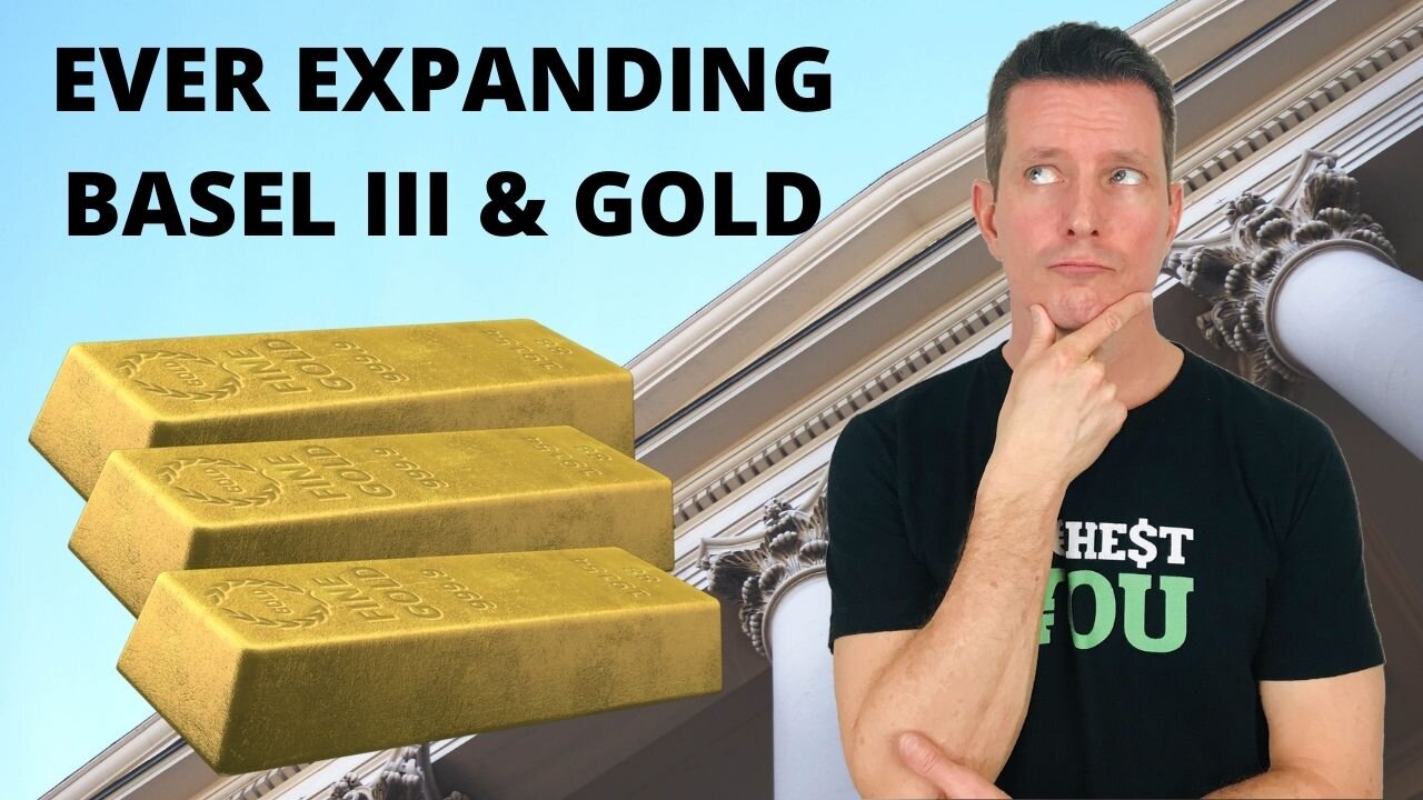 Gold Manipulation and the Expanding Universe of Basel III