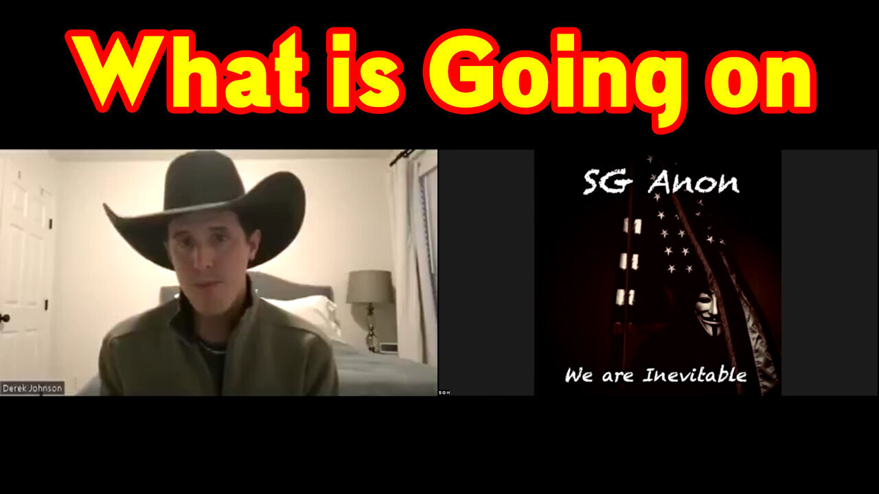 SG Anon & Derek Johnson - DEEP STATE: Nothing Can Stop What’s Coming