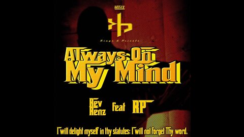 Rev Renz feat. RP "Always on my mind" (Official Music Video)