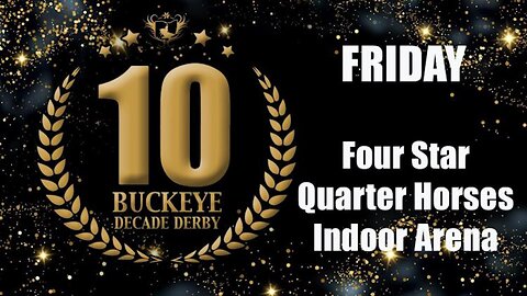 2024 Buckeye Reining Series | Friday Night | 7:30 pm EST