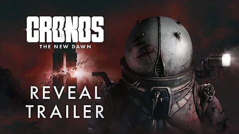 Cronos The New Dawn - Official Cinematic Reveal Trailer - Latest Update & Release Date
