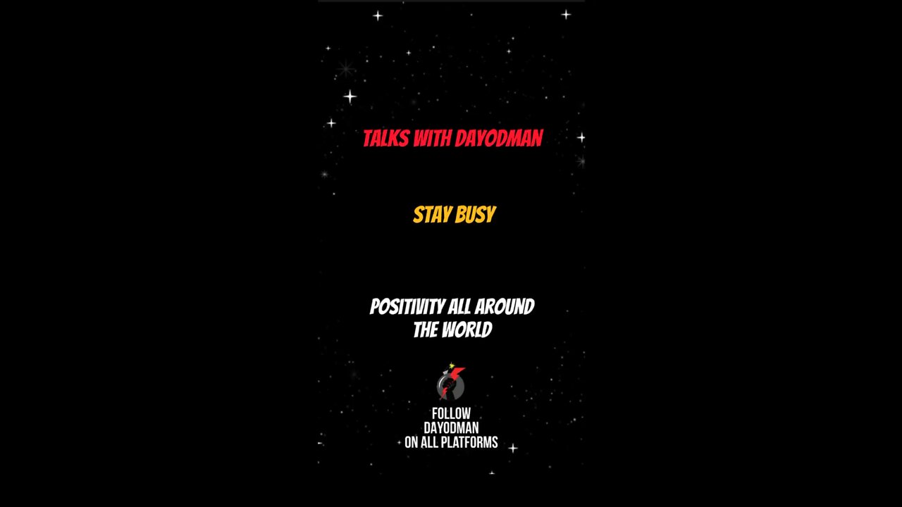 Stay Busy #dayodman #motivation #busy #occupied #eeyayyahh