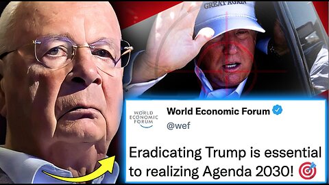 Deleted WEF Memo Reveals Trump Is on 'Hit List' of Leaders To Be Assassinated