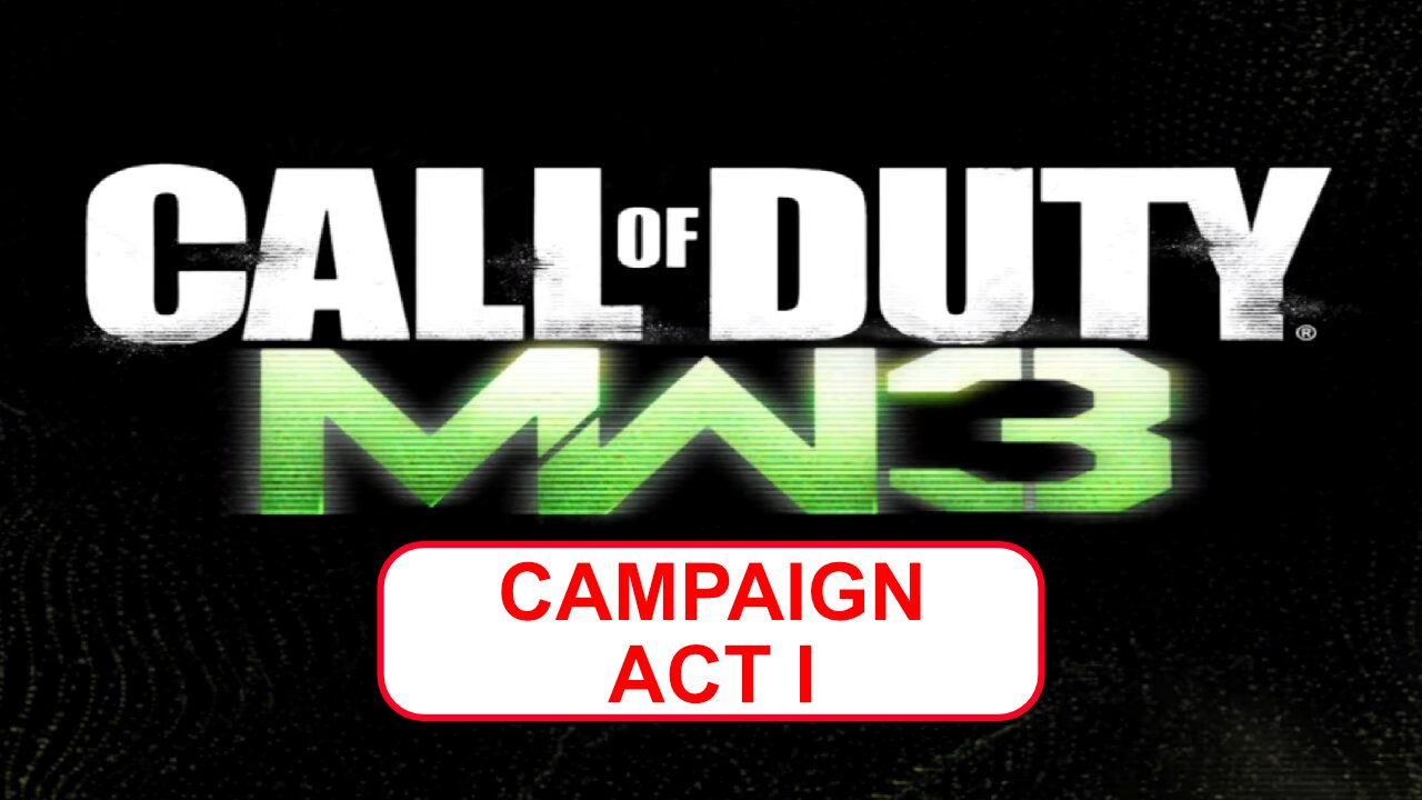 Reloading Nostalgia: My Run Through 2011 Call of Duty Modern Warfare 3 Campaign Act I! 🎮💥