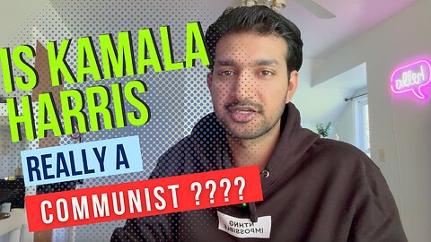 Reaction to "Kamala Harris really a communist''