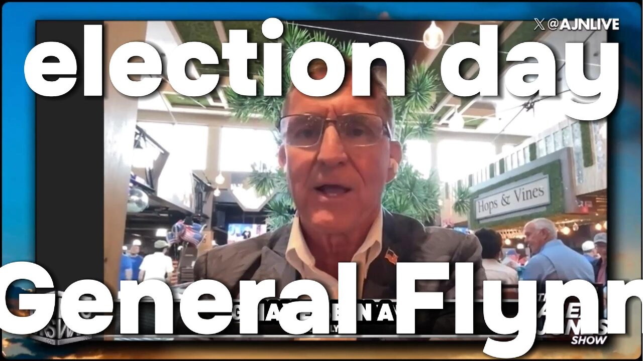 General Flynn - Election Day.