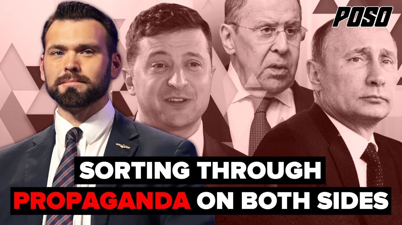 Sorting Though Proaganda On Both Sides Of The Russia/Ukraine Conflict