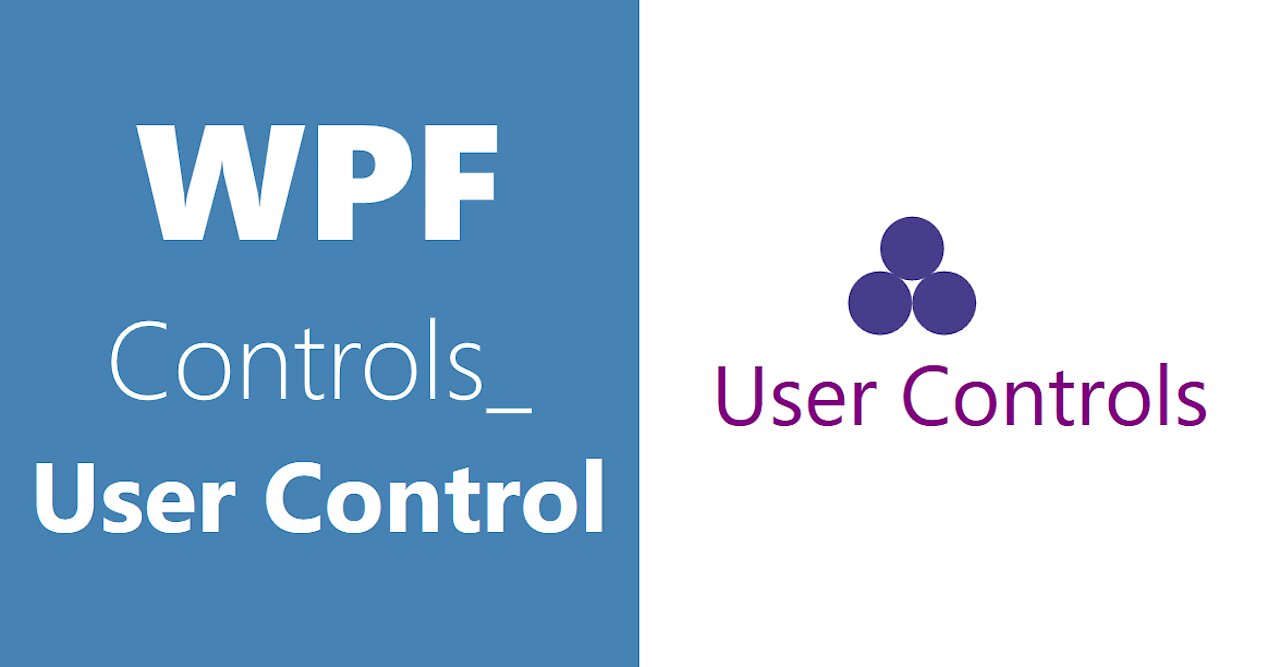 WPF Controls | User Control | Part 1