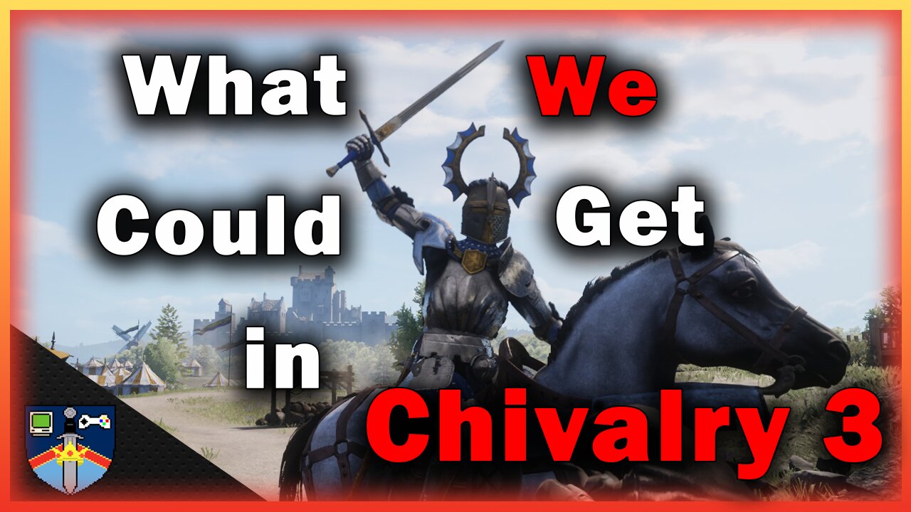 What Is In Store for Chivalry 3???