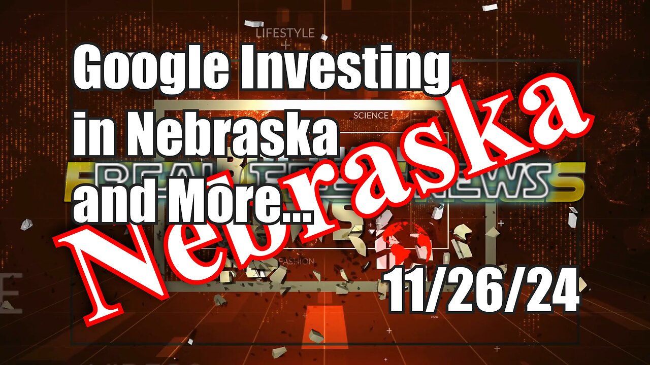 Google Investing in Nebraska and More... Nebraska News Show Today 11/26/24