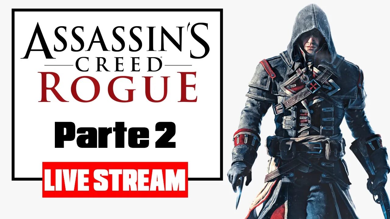 Assassin's Creed Rogue Gameplay live 2