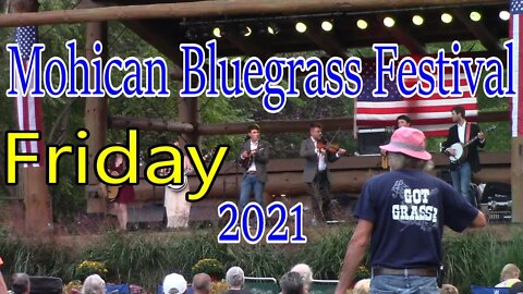 The 2021 Mohican Bluegrass Experience, Friday..