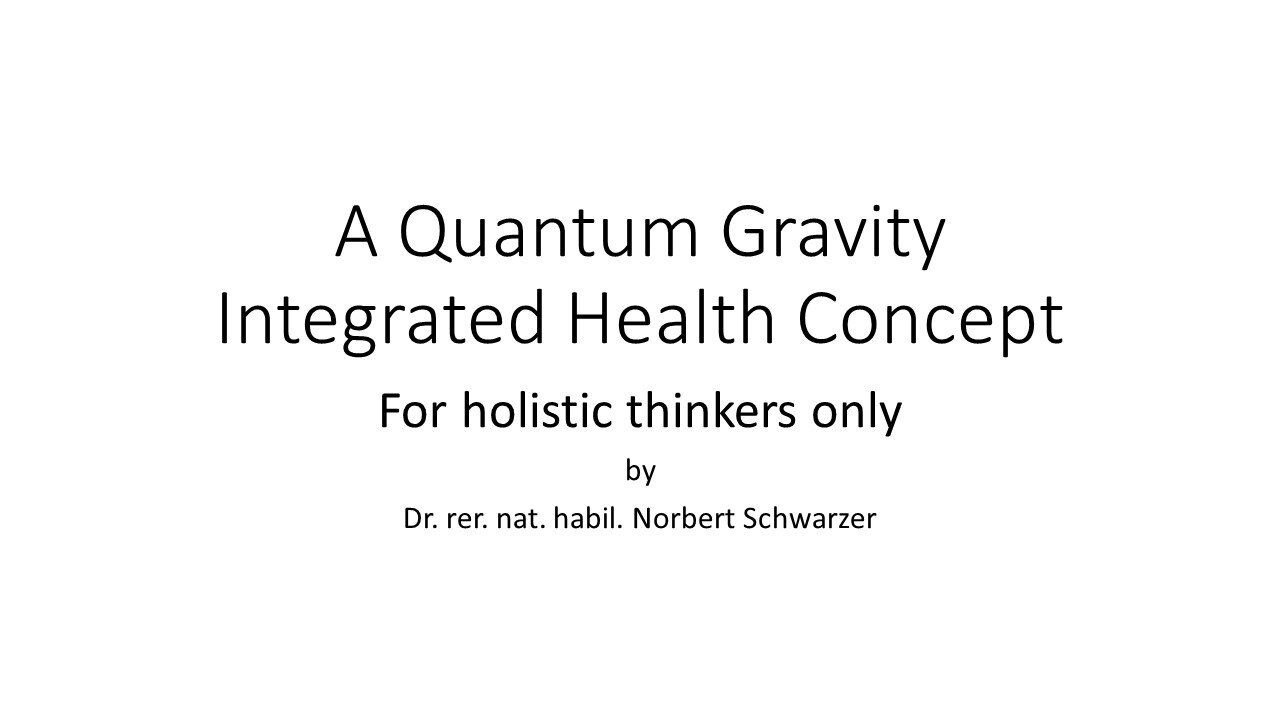 A Quantum Gravity Integrated Health Concept