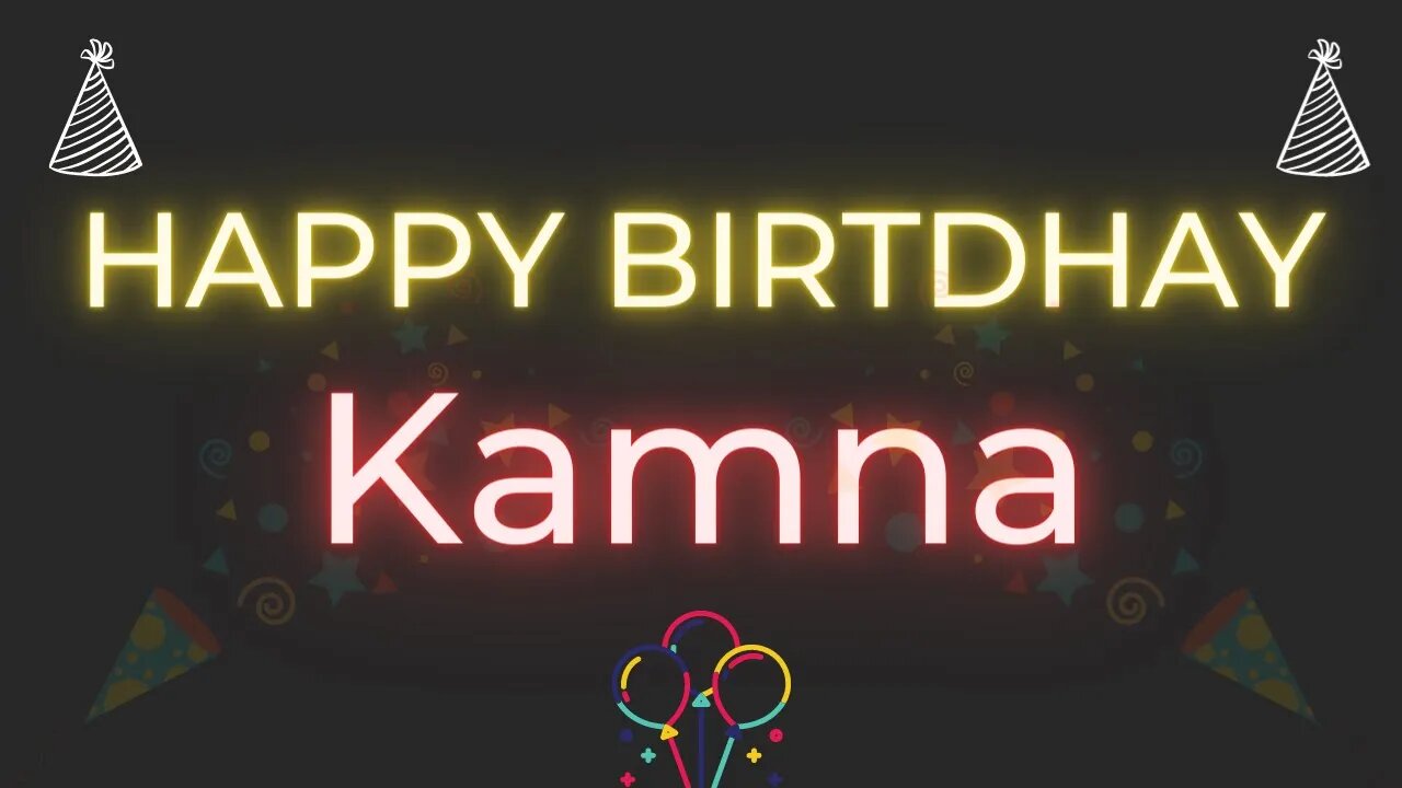 Happy Birthday to Kamna - Birthday Wish From Birthday Bash