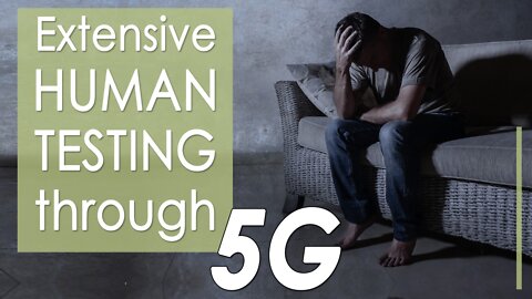 Extensive human testing through 5G | www.kla.tv/23544