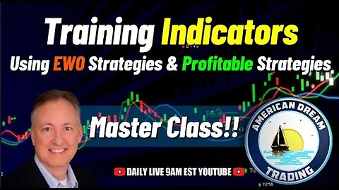 Training With Indicators - EWO Strategies, And Profiting With Proven Techniques In The Stock Market