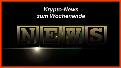 Krypto-News zum Wochenende 11-09-2021