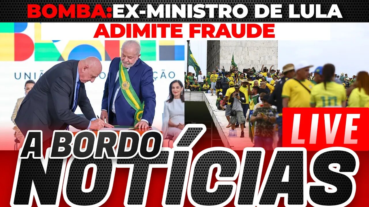 Ao vivo: EX-MINISTRO DE LULA ADIMITE QUE HOUVE FRAUDE NO RELATÓRIO DO GSI - A Bordo Notícias