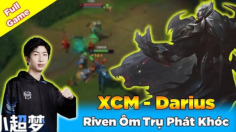 Riven Ôm Trụ Phát Khóc Khi Gặp Darius Xiao Chao Meng