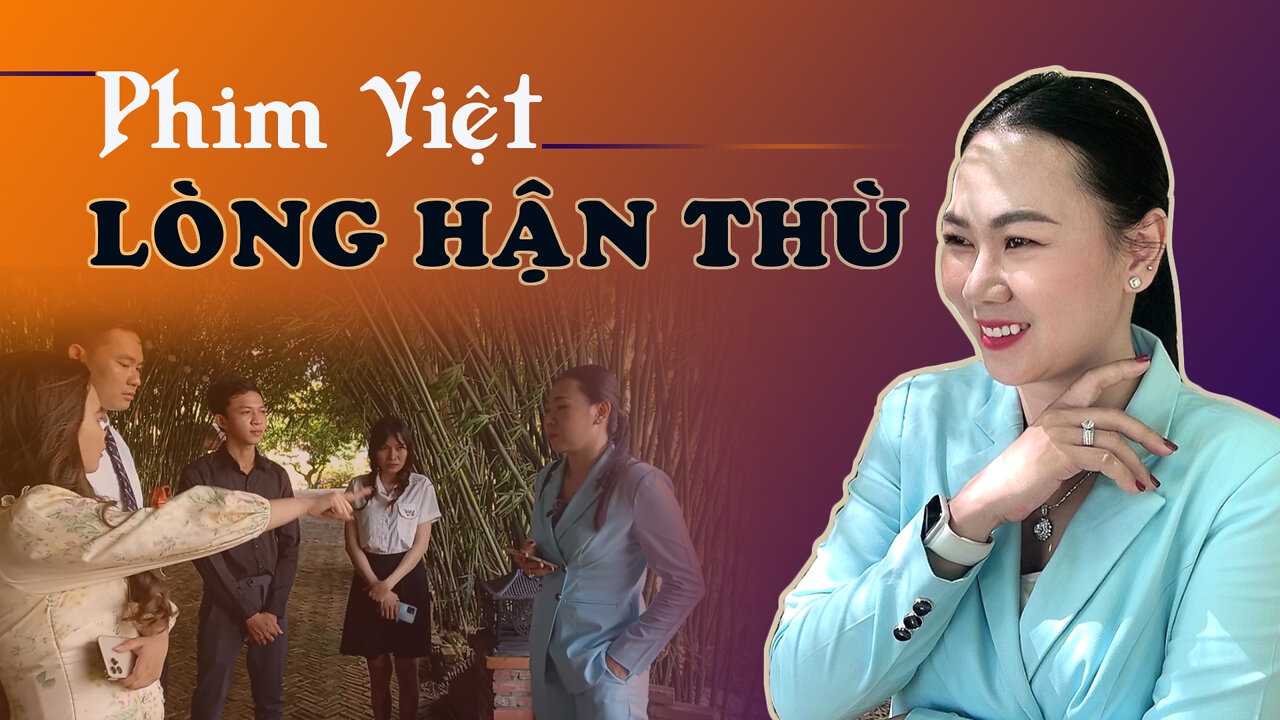 Phim ngắn: LÒNG HẬN THÙ