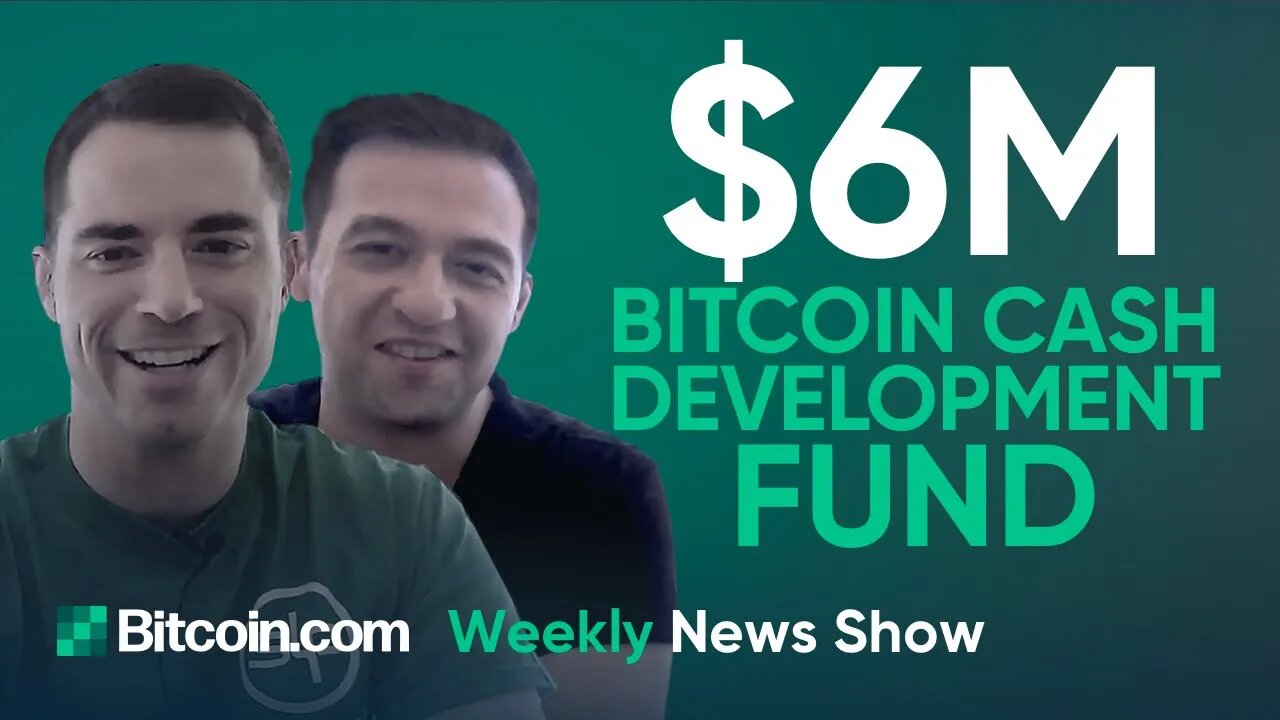 Why the $6M Development Fund For Bitcoin Cash Will Be Paid by BTC Miners and other BCH News!