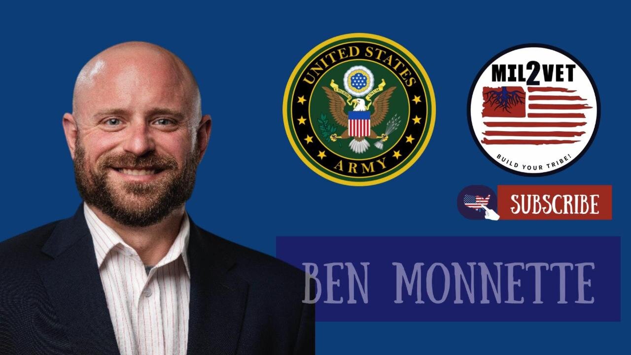 Mil2Vet Ben Monnette Army Veteran