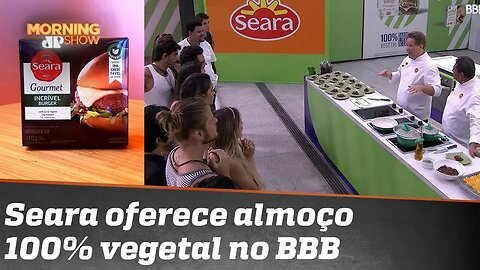 Seara oferece almoço 100% vegetal no BBB