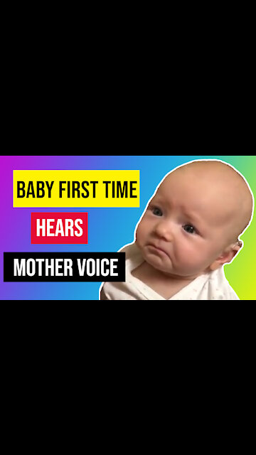 Baby First Time Hear Mother Voices