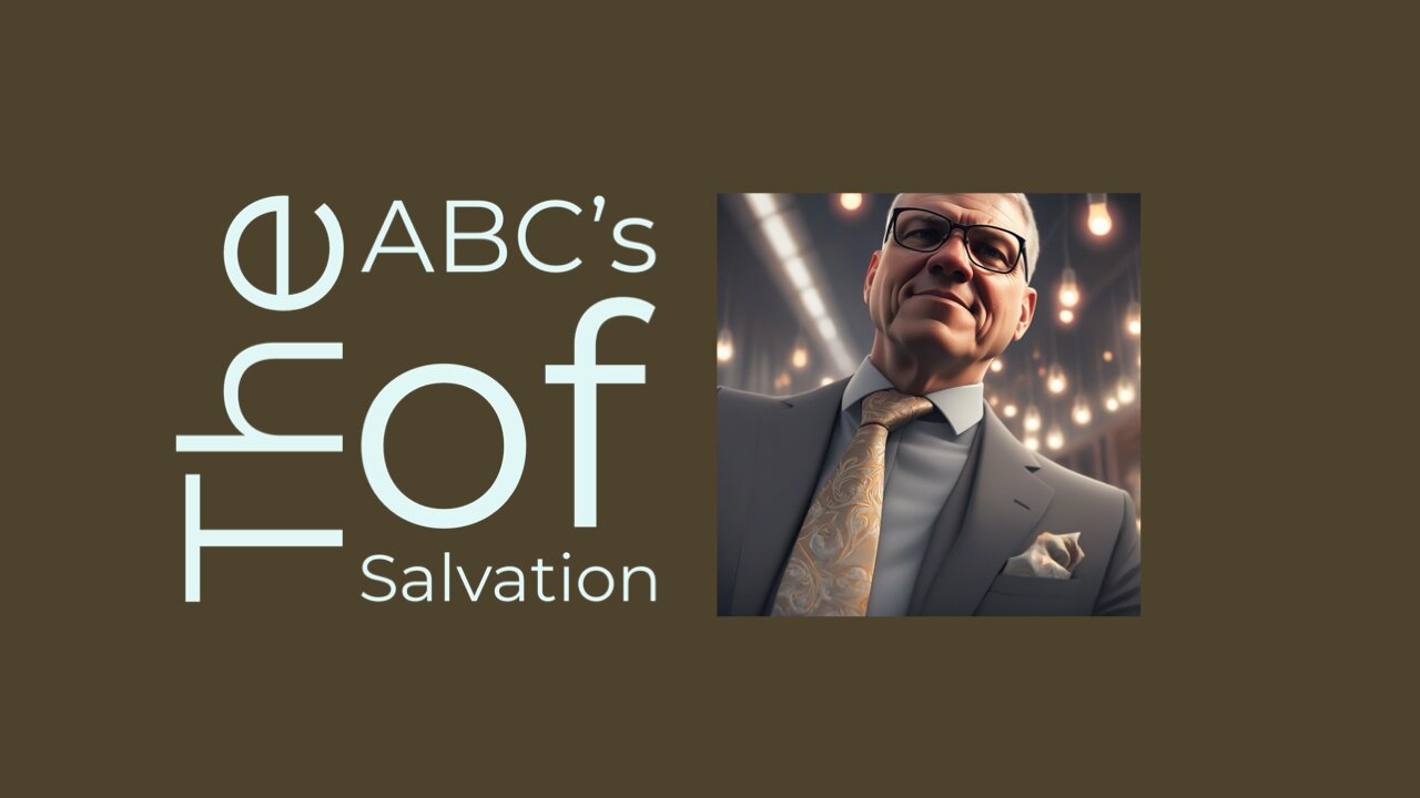 The ABC's of Salvation