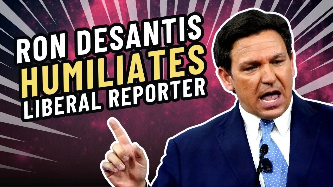 "That is NOT health care!' DeSantis TORCHES reporter who attempts a "GOTCHA" question