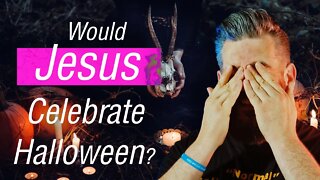 Would Jesus Celebrate Halloween? 🤔