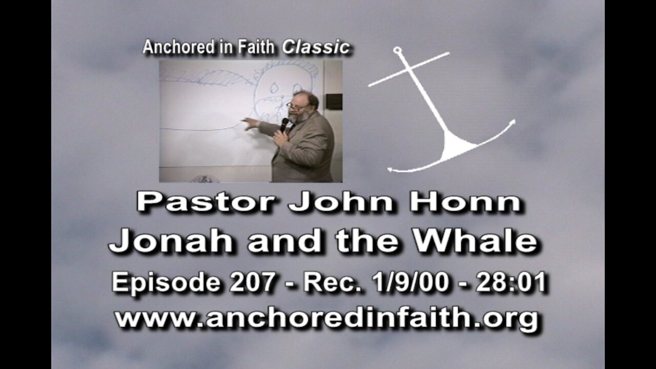 #207 AIFGC – John Honn teaching about “Jonah and the Whale”