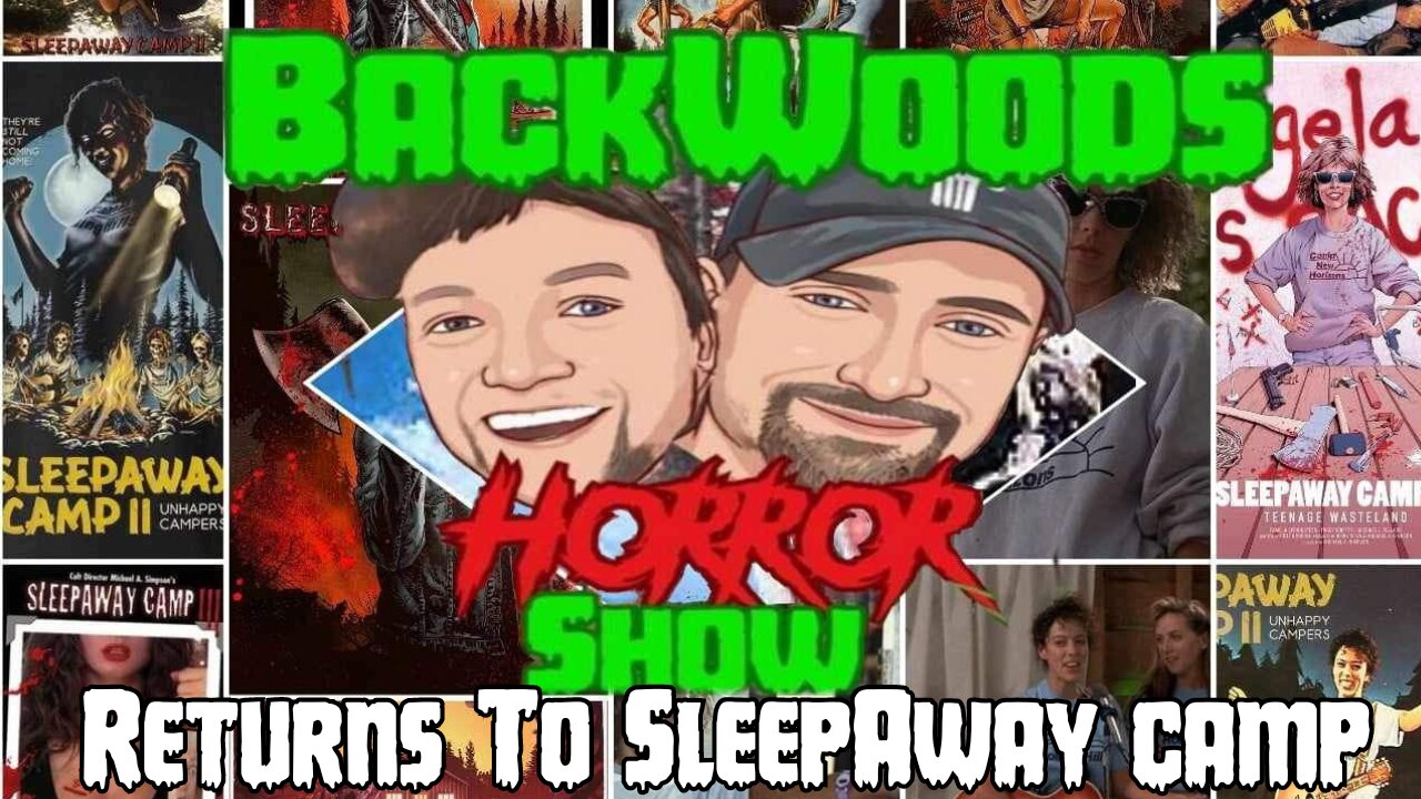 Backwoods Horror Show : Return Tp Sleepaway Camp