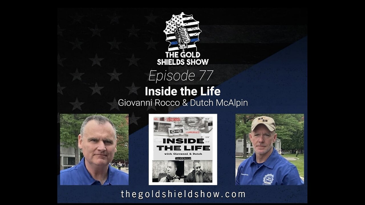 EPISODE 77; INSIDE THE LIFE: GIOVANNI ROCCO AND DUTCH MCALPIN