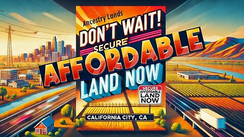 Unlock Your Future: Affordable Land in California City – Invest Now and Build Later!