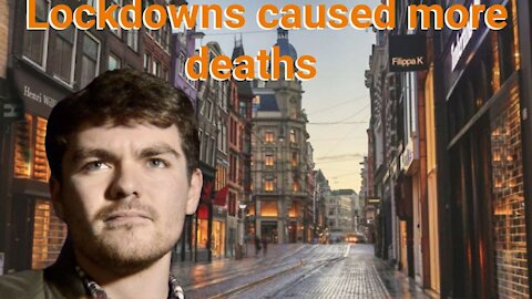 Nick Fuentes || The Lockdowns caused more deaths