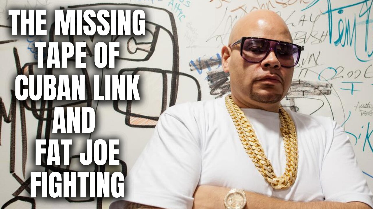 The MISSING TAPE of Cuban Link and Fat Joe Fighting [Part 25]