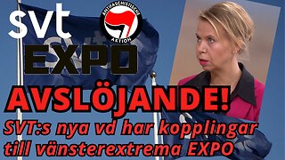 AVSLÖJANDE! SVT:s nya VD har kopplingar till vänsterextrema organisationen EXPO