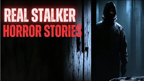 2 TRUE Scary Stalker Horror Stories | True Scary Stories