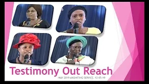 Testimony OutReach -MAY 2019 ANOINTING SERVICE