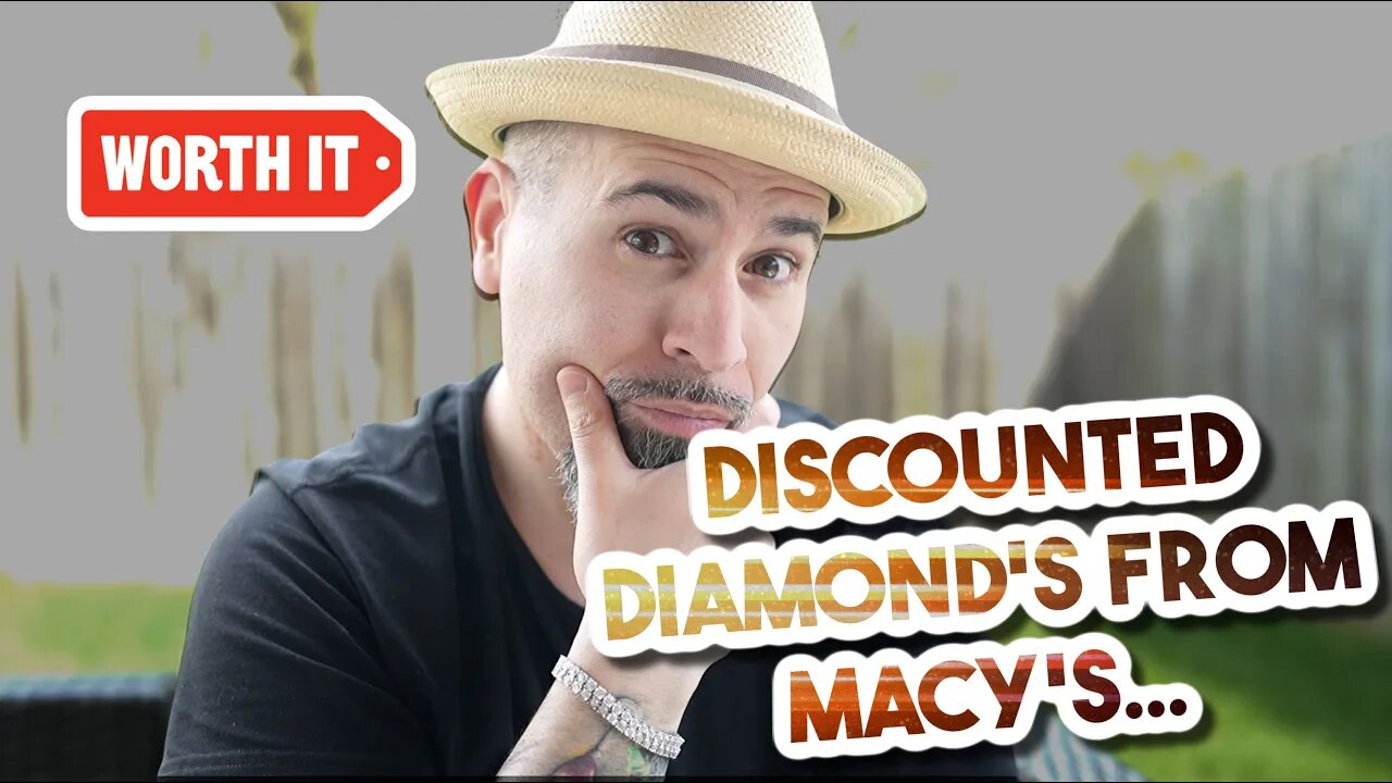 BUYING DISCOUNTED DIAMOND JEWELRY FROM MACY'S..IS IT WORTH IT?