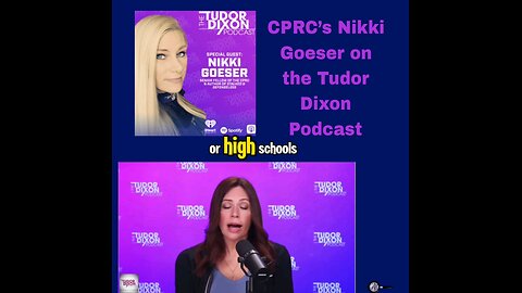 CPRC’s Nikki Goeser on the Tudor Dixon Podcast