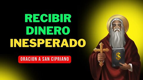 Recibe dinero inesperado con el poder de la oración a San Cipriano