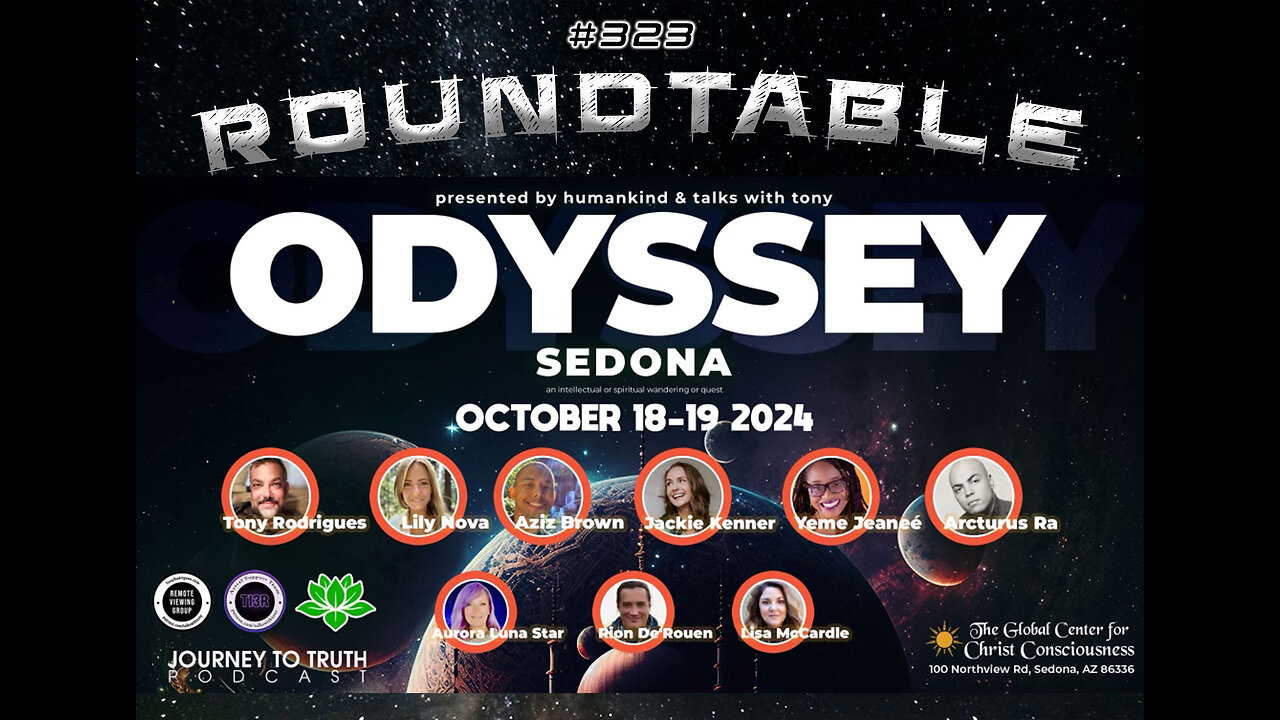 EP 323 | Odyssey Roundtable | Sedona Oct 18-19th 2024 | Embarking on a Spiritual Journey