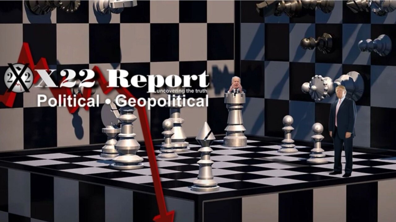 X22 Report - Ep. 2972B - How About A Nice Game Of Chess? Checkmate, Time To Show The World The Truth