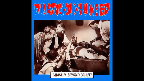 Miladojka Youneed - Ghastly Beyond Belief!