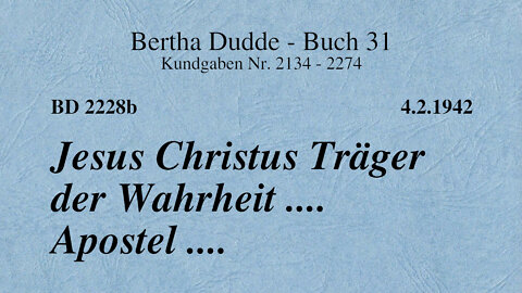 BD 2228B - JESUS CHRISTUS TRÄGER DER WAHRHEIT .... APOSTEL ....