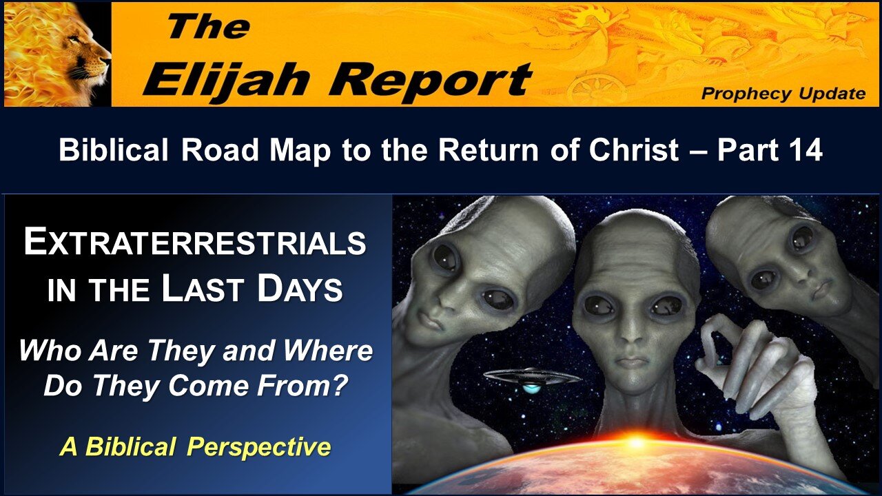 01/20/23 Extraterrestrials in the Last Days - Who Are They and Where Do They Come From? - Pt 14