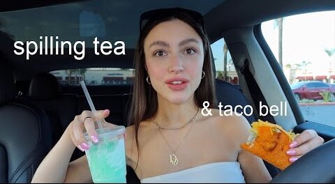 taco bell mukbang ft. spilling all the tea...